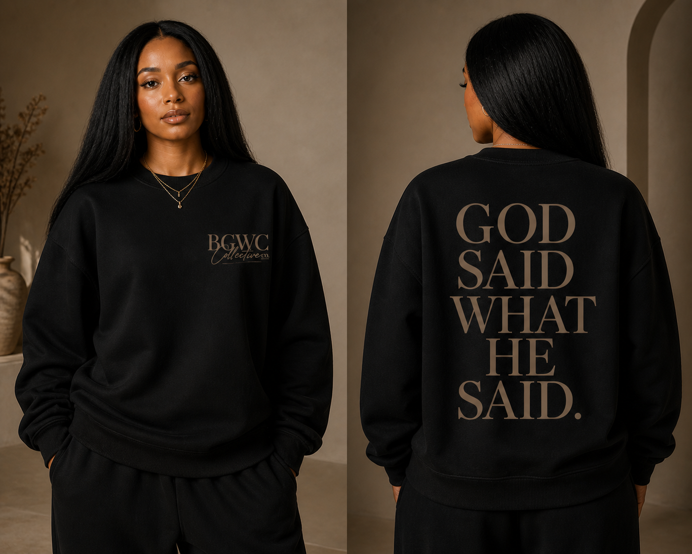 Limited Edition BGWC "God Said What He Said" Sweatshirt