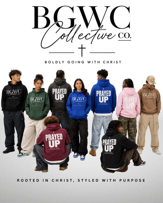 BGWC Collective Prayed Up Hoodie